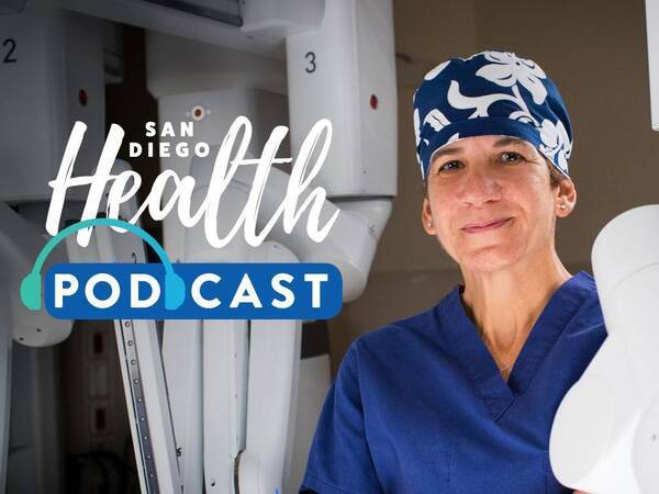 Dr. Carol Salem, Robotic Surgery, is featured in San Diego Health podcast.