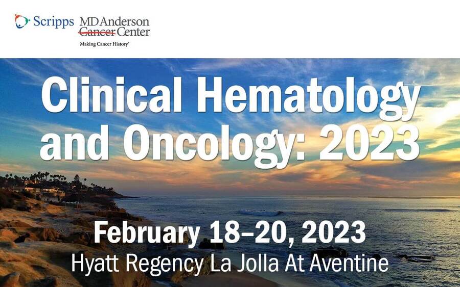 Clinical Hematology and Oncology: 2023 - Feb. 18-20, 2023 - Hyatt Regency La Jolla at Aventine