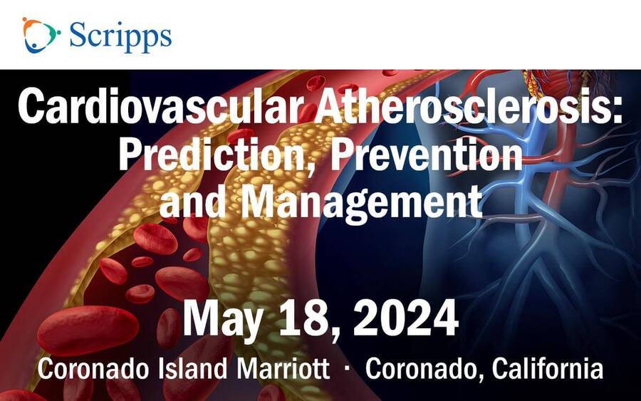 Cardiovascular Atherosclerosis Conference - Scripps Health - San Diego -  5/18/2024