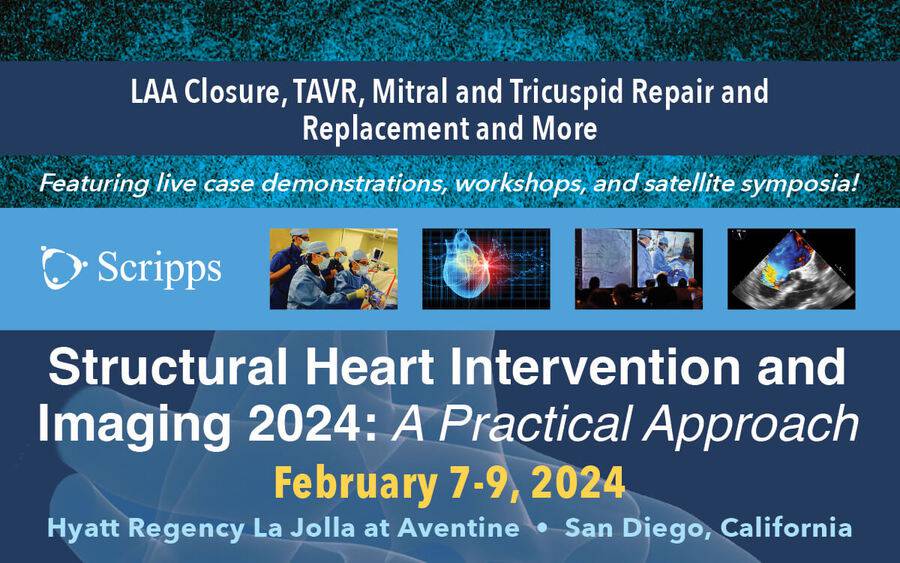 Structural Heart Intervention and Imaging 2024 - Feb. 7-9 - Hyatt Regency La Jolla