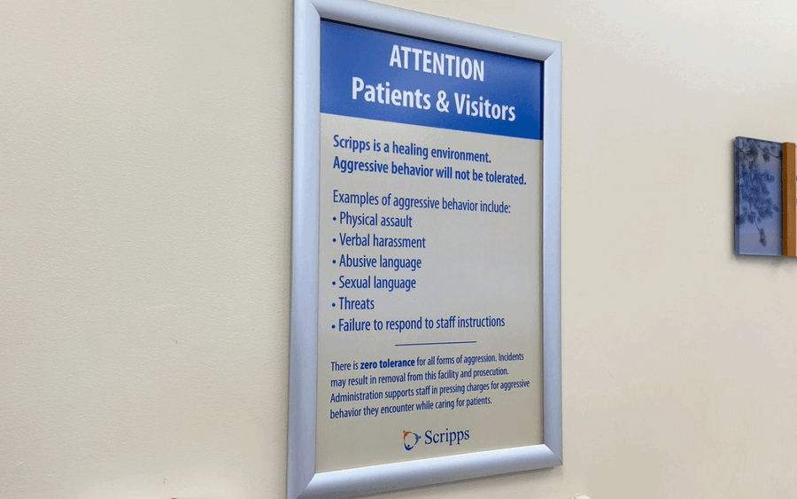 Signage at Scripps Health Emergency Department to help protect health care workers against violence.