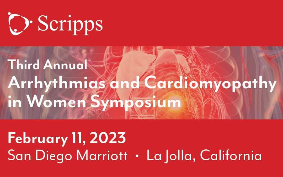 Arrhythmias and Cardiomyopathy in Women Symposium - Feb. 11, 2023 - San Diego Marriott - La Jolla