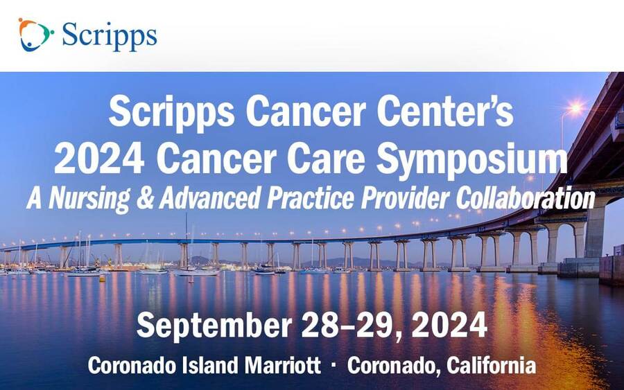Scripps Cancer Center's 2024 Cancer Care Symposium - Sept 28-29, 2024 - Coronado Island Marriott
