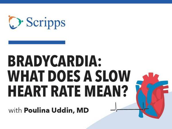 Bradycardia: What Does a Slow Heart Rate Mean? (video)