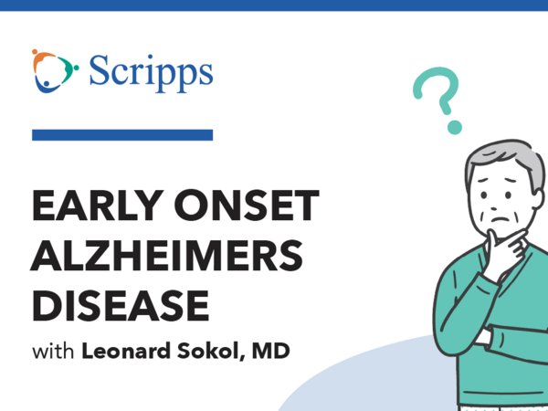 Thumbnail for early onset Alzheimer's video/podcast featuring Dr. Sokol, neurologist.