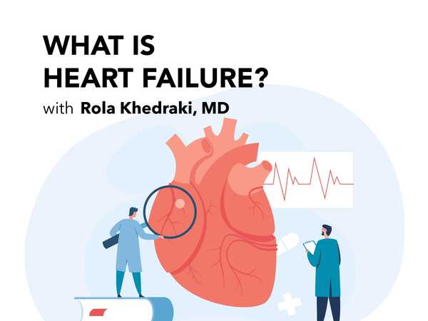 Thumbnail for video podcast featuring Dr. Khedraki discussing heart failure.
