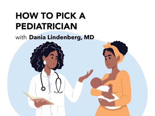 Thumbnail for video podcast featuring Dr. Lindenberg discussing how to pick a pediatrician.