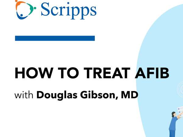 Thumbnail for video/podcast featuring Dr. Gibson discussing AFib