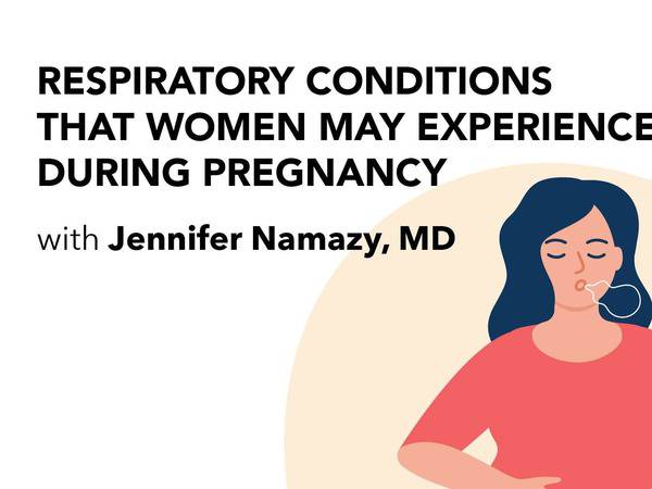 Thumbnail for video featuring Dr. Namazy on respiratory conditions that women should not ignore during pregnancy.
