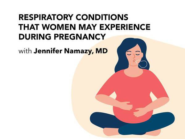 Managing Respiratory Conditions During Pregnancy (video/podcast)