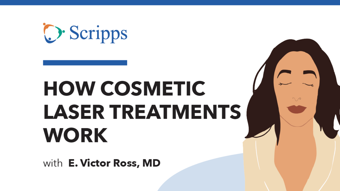 How Does Cosmetic Laser Treatment Work? (video) Scripps Health